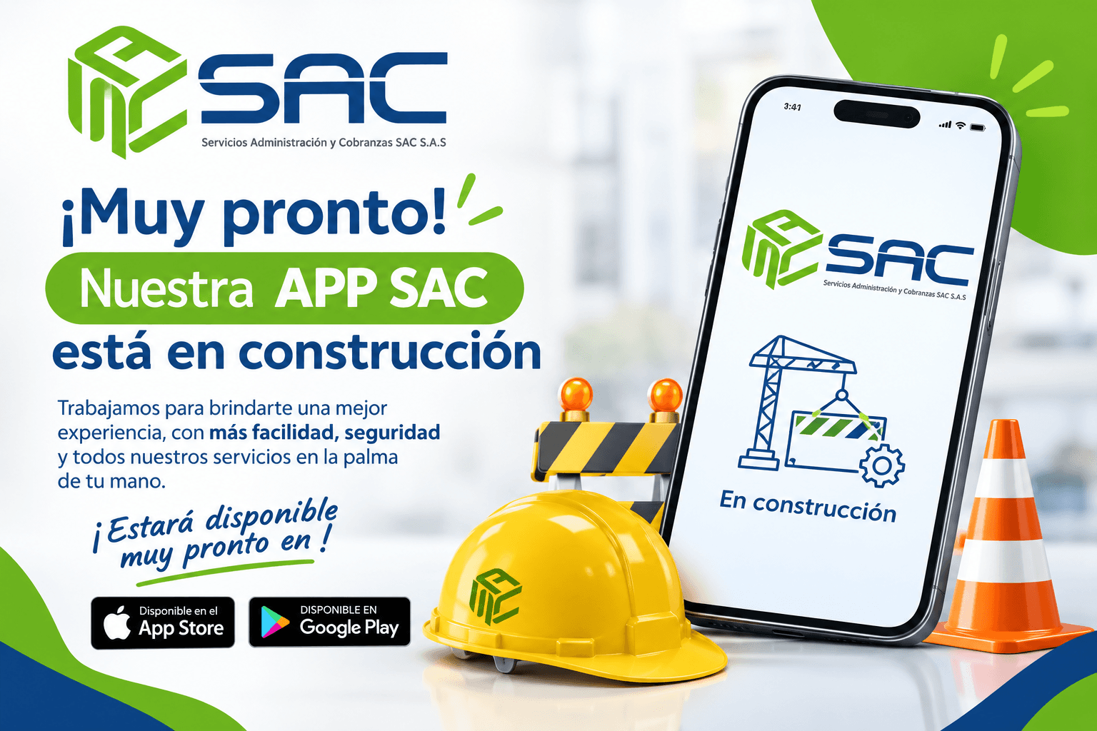 La App SAC está en construcción — muy pronto disponible en App Store y Google Play